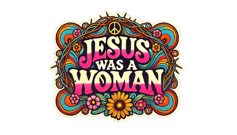 Jesus was a Woman - sticker