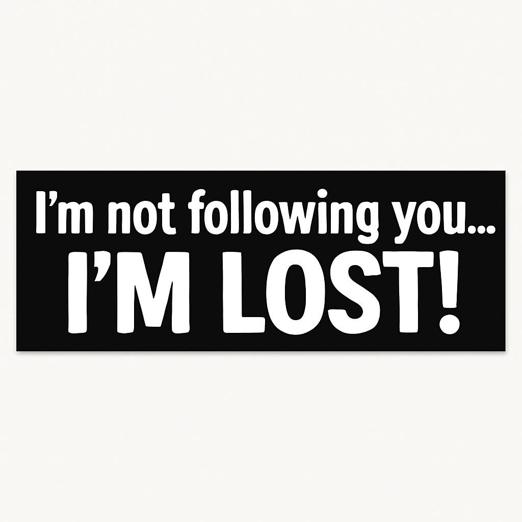I’m lost! - sticker